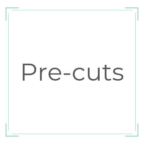 Pre-cuts
