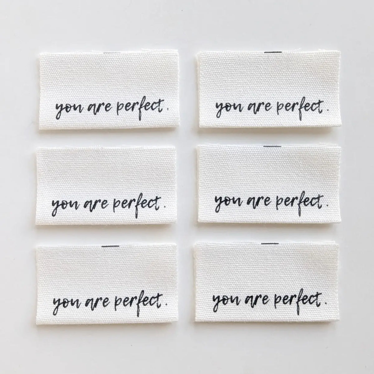 Woven Garment Labels 6-Pack - You Are Perfect