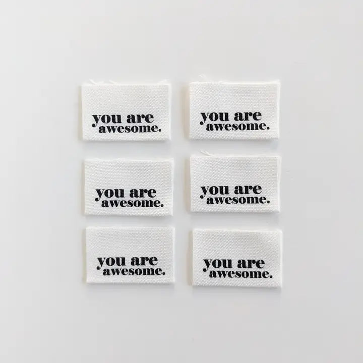 Woven Garment Labels 6-Pack - You Are Awesome