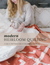 Modern Heirloom Quilting: 12 Quilt Patterns for a Contemporary Home | Book